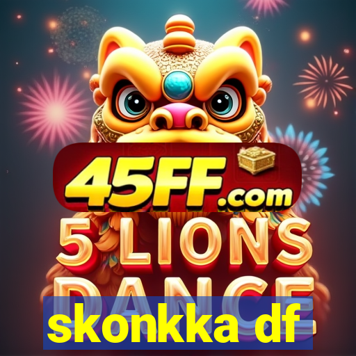 skonkka df